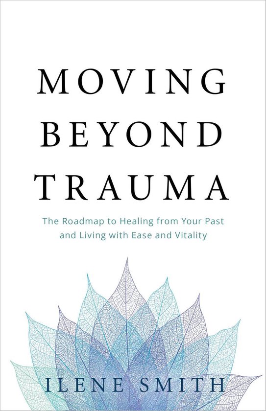 Moving Beyond Trauma