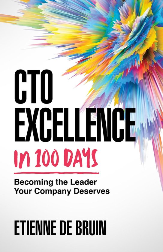 CTO Excellence in 100 Days