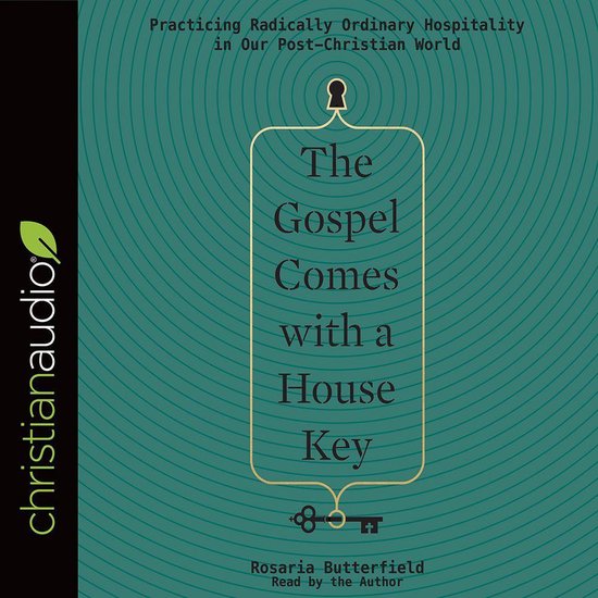 The Gospel Comes with a House Key