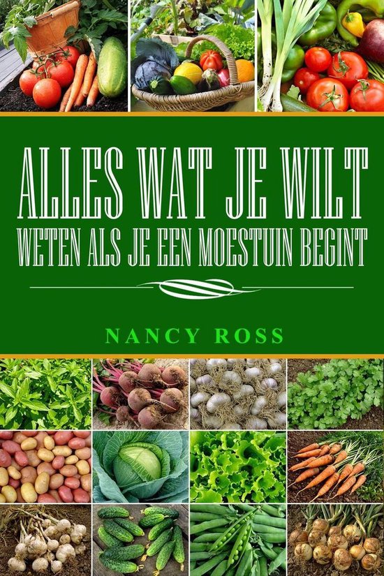 Alles wat je wilt weten als je een moestuin begint