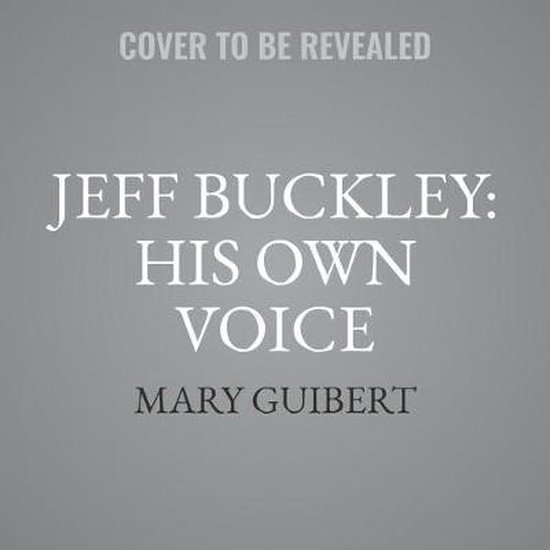 Jeff Buckley Lib/E: His Own Voice