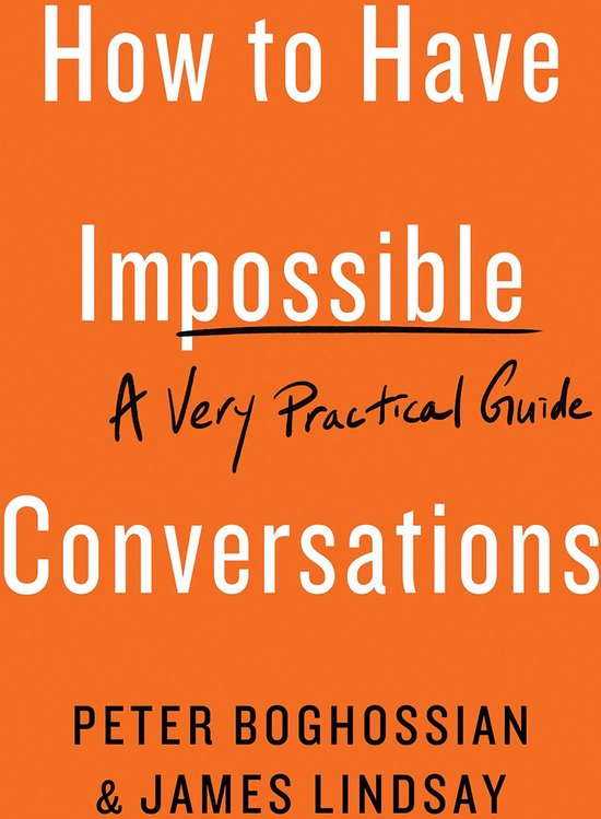 How to Have Impossible Conversations