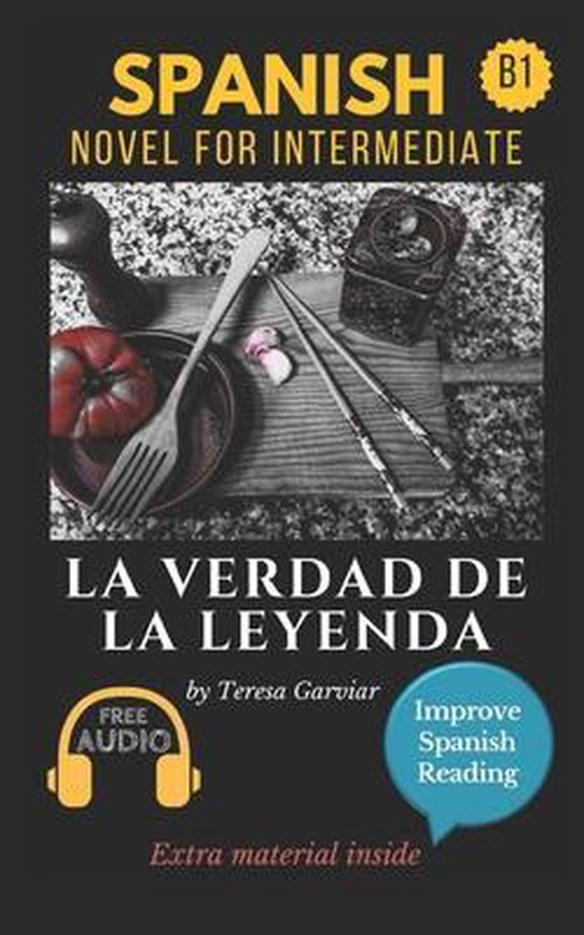 Improve Spanish Reading-La verdad de la leyenda