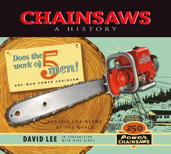 Chainsaws: A History