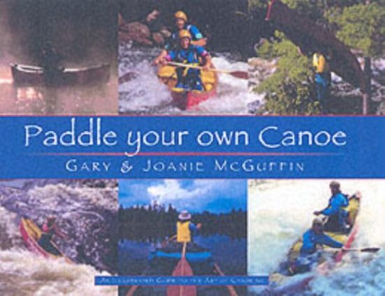 Paddle Your Own Canoe