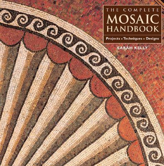 The Complete Mosaic Handbook