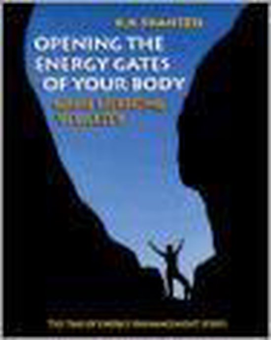 Opening the Energy Gates of Your Body