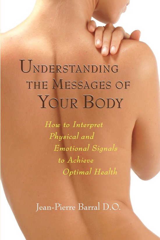 Understanding The Messages Of Your Body