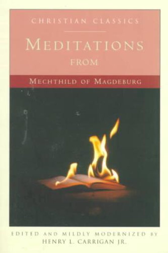 Meditations From Mechthild Of Magdeb