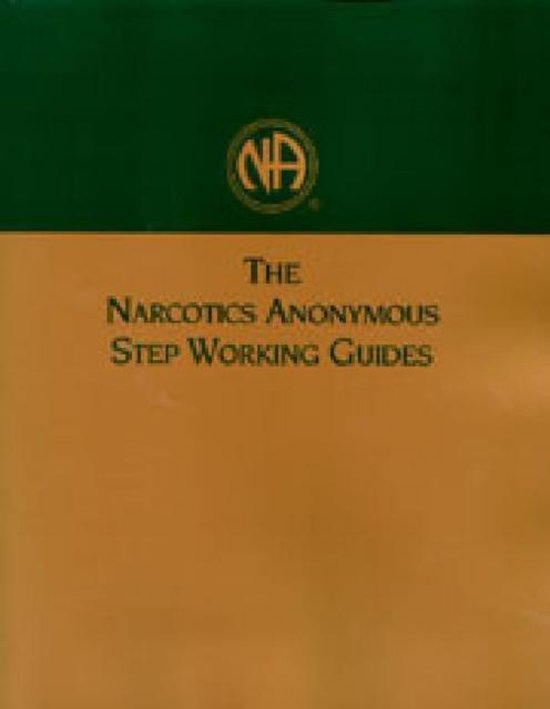 Narcotics Anonymous Step Working Guides