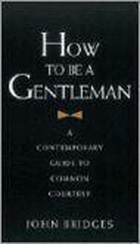 How to be a Gentleman