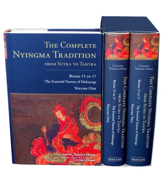 The Complete Nyingma Tradition from Sutra to Tantra