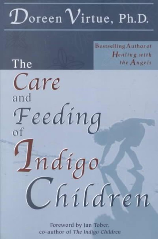 The Care and Feeding of Indigo Children