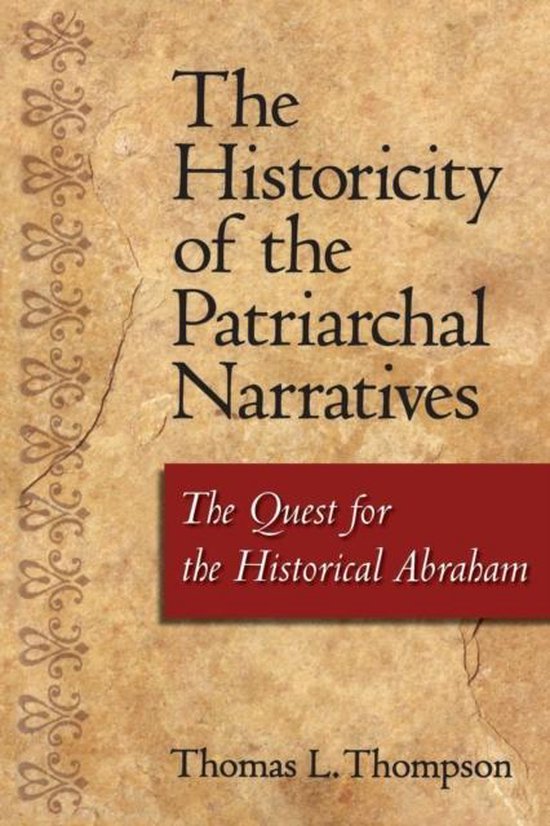 The Historicity of the Patriarchal Narratives