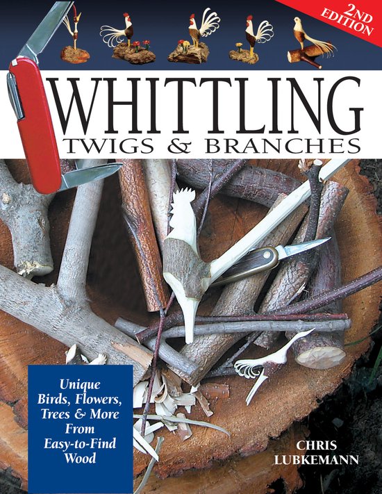 Whittling Twigs and Branches