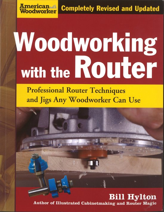 Woodworking With The Router