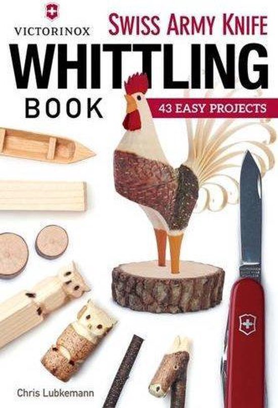 Victorinox Swiss Army Knife Book of Whittling