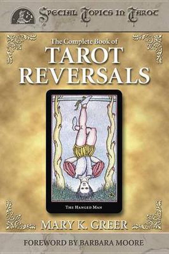 The Complete Book of Tarot Reversals