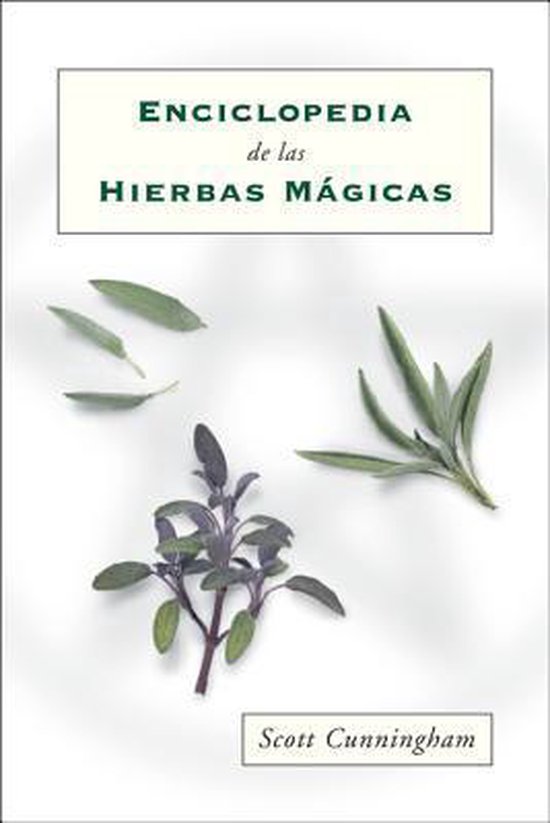 Enciclopedia de Las Hierbas Magicas = Cunningham's Encyclopedia of Magical Herbs