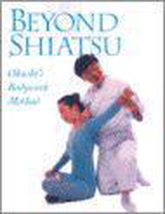 Beyond Shiatsu