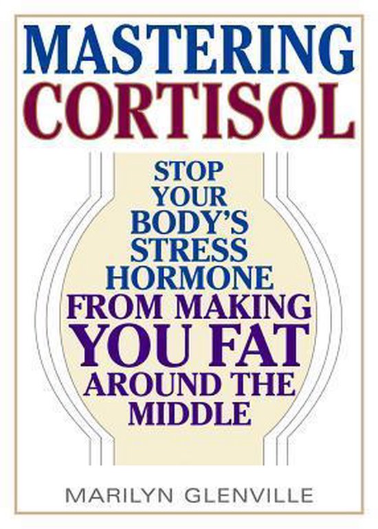 Mastering Cortisol