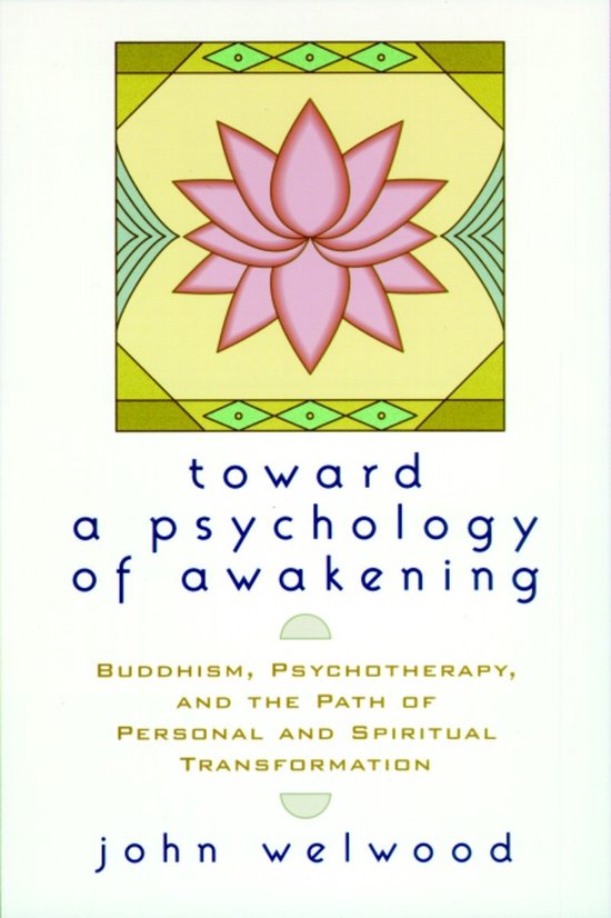 Toward a Psychology of Awakening