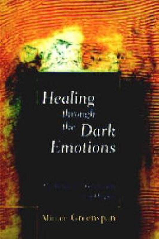 Healing Through the Dark Emotions