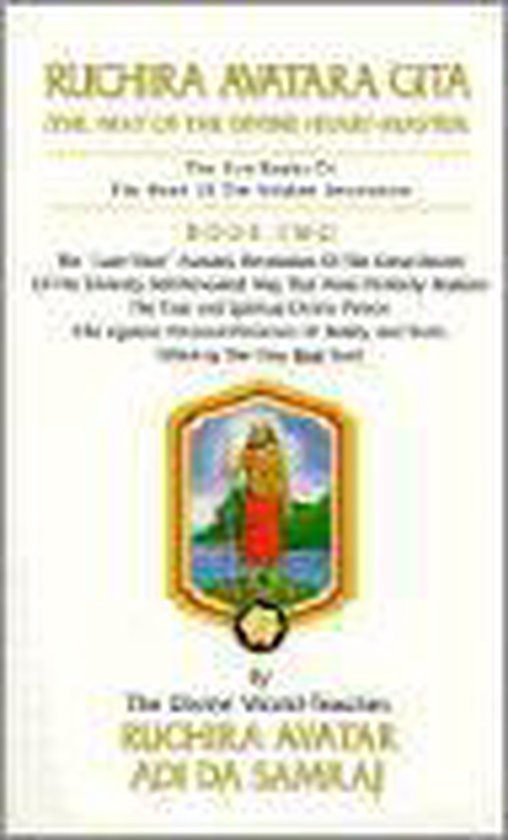 Ruchira Avatar Gita (the Way of the Divine Heart-Master)