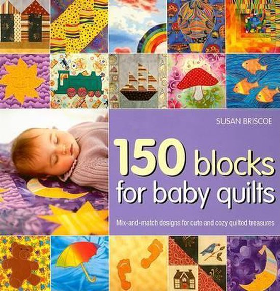 150 Blocks for Baby Quilts