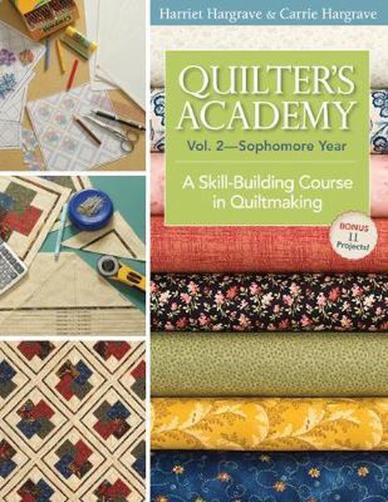 Quilters Academy Vol. 2 - Sophomore Year