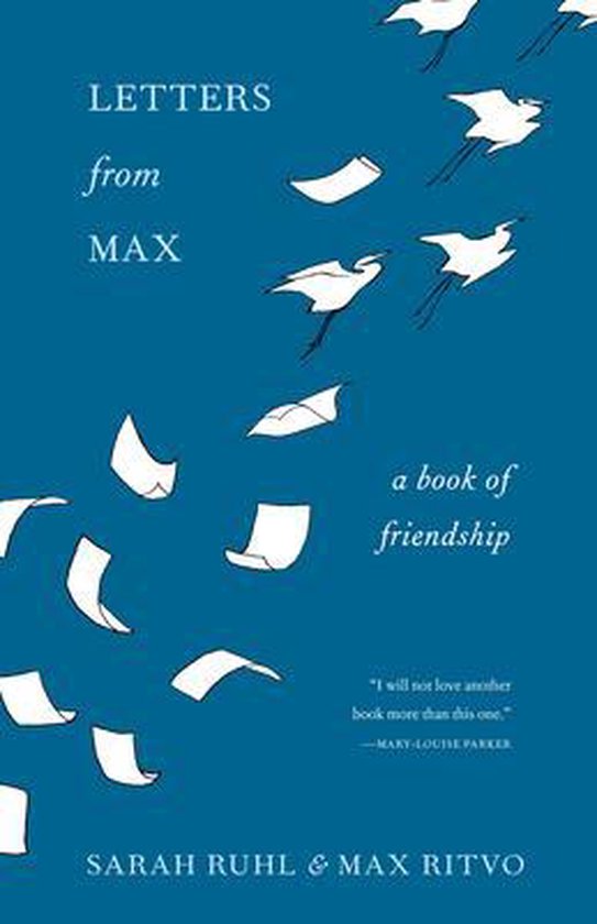 Letters from Max: A Poet, a Teacher, a Friendship