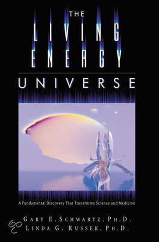 The Living Energy Universe