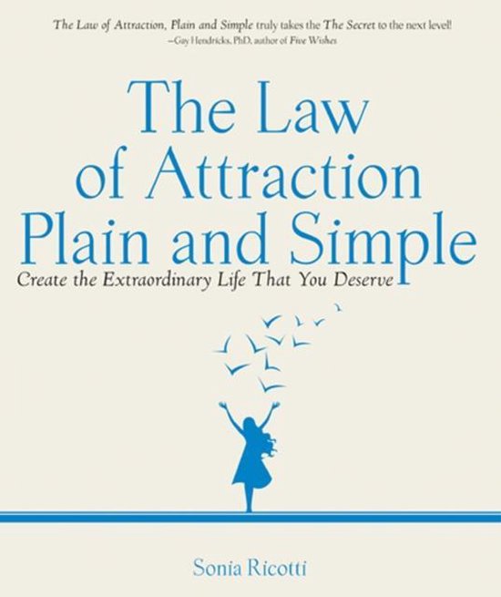 The Law of Attraction, Plain and Simple