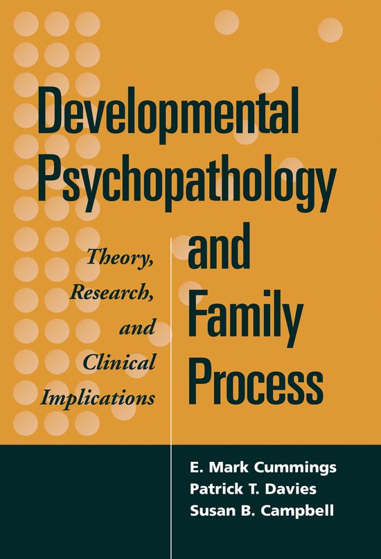 Developmental Psychopathology and Family Process