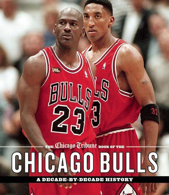 The Chicago Tribune Book of the Chicago Bulls