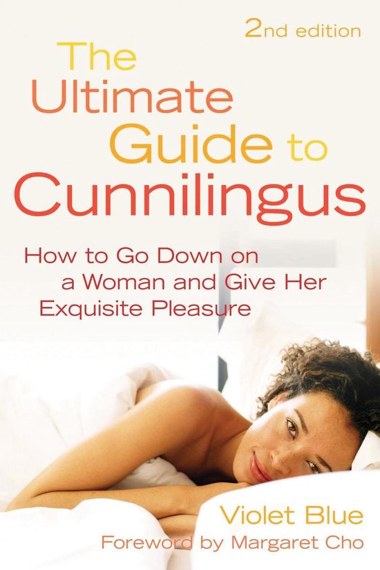 The Ultimate Guide to Cunnilingus