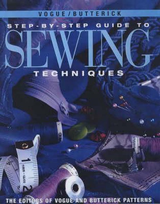 Vogue /Butterick Step-by-step Guide to Sewing Techniques