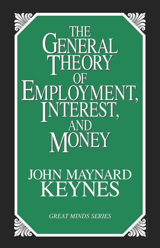 The General Theory of Employment, Interest, and Money