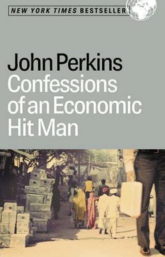 Confessions of an Economic Hit Man