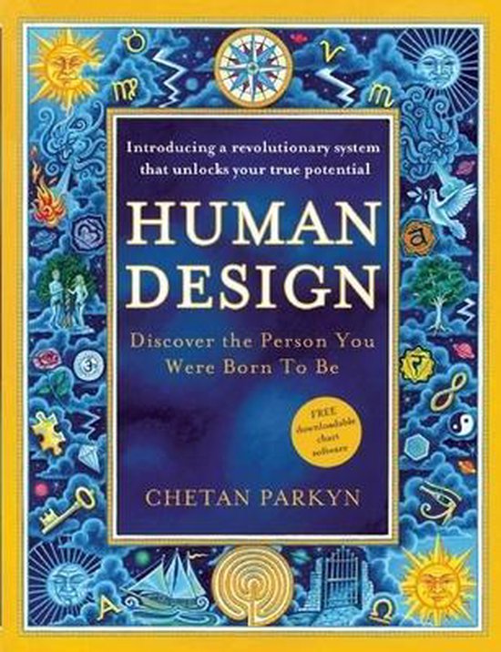 Human Design: Discover the Person You Were Born to Be