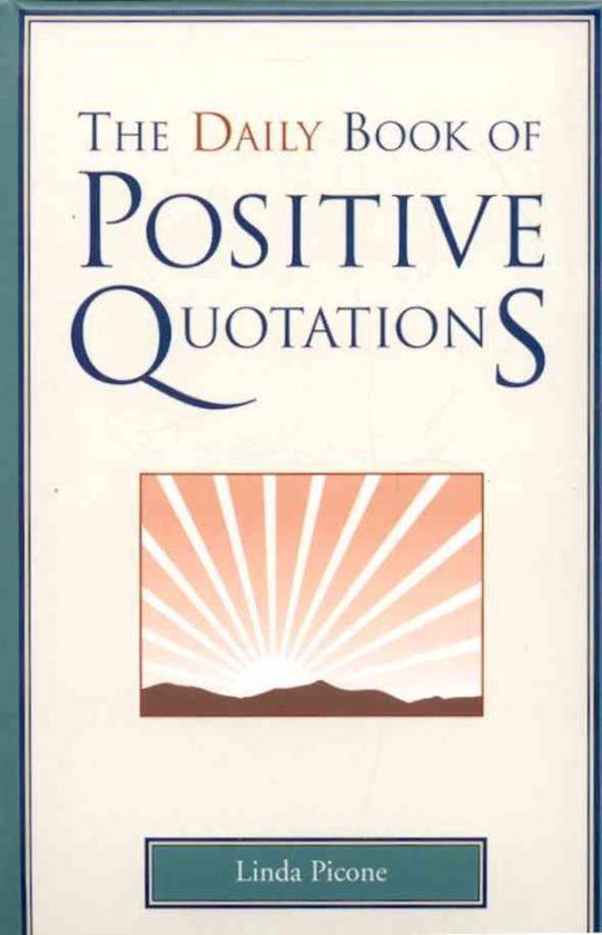 The Daily Book of Positive Quotations