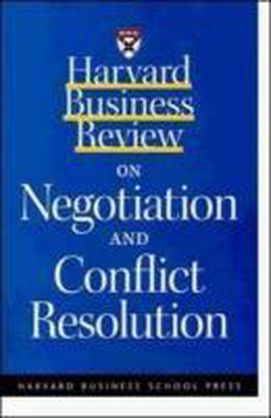 Harvard Business Review  On Negotiation And Conflict Resolution