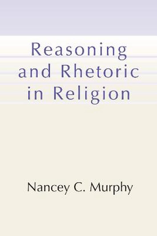 Reasoning and Rhetoric in Religion