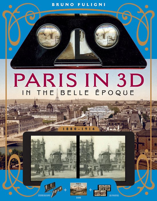 Paris In 3D In The Belle Epoque