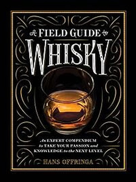 A Field Guide to Whisky