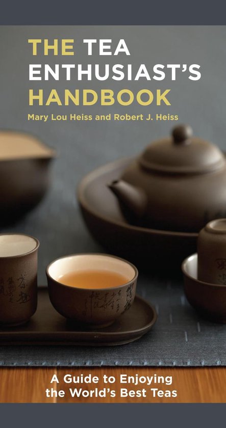 Tea Enthusiast'S Handbook