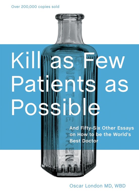 Kill As Few Patients As Possible