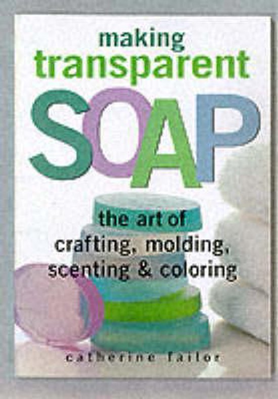Making Transparent Soap