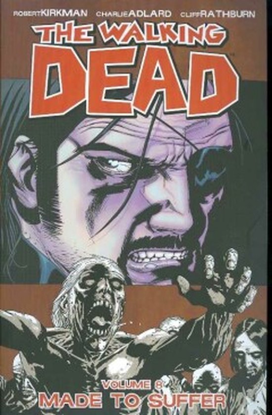 WALKING DEAD TP-The Walking Dead Volume 8: Made To Suffer