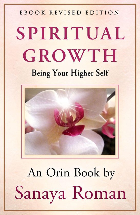 Earth Life Series 3 - Spiritual Growth: Being Your Higher Self